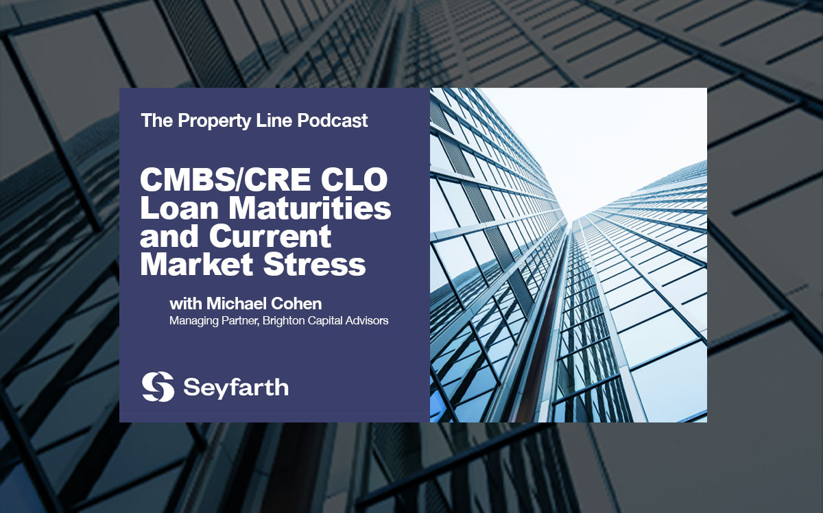 Podcast: CMBS Maturities, CRE CLO Stress, and the Borrower’s New Reality